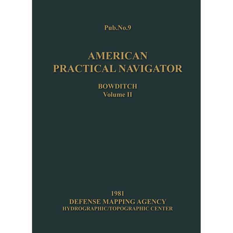 Paradise Clay POD017 1981 American Practical Navigator - Bowditch - Volume 2 - Hardcover Book