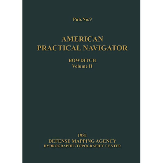 Paradise Clay POD017 1981 American Practical Navigator - Bowditch - Volume 2 - Hardcover Book