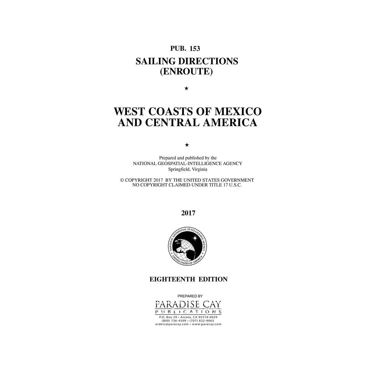 Paradise Clay IHP_PUB153 PUB. 153 Sailing Directions Enroute: West Coasts of Mexico & Central America (CURRENT EDITION) - Book