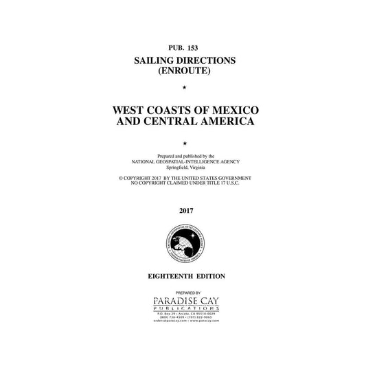 Paradise Clay IHP_PUB153 PUB. 153 Sailing Directions Enroute: West Coasts of Mexico & Central America (CURRENT EDITION) - Book