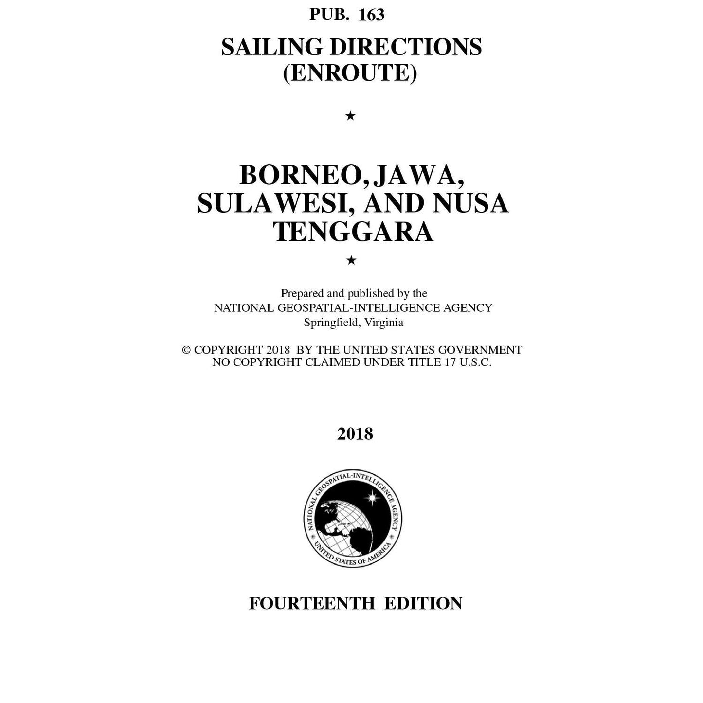 Paradise Clay IHP_PUB163 PUB 163 Sailing Directions Enroute: BORNEO, JAWA, SULAWESI, AND NUSA TENGGARA (CURRENT EDITION) - Book