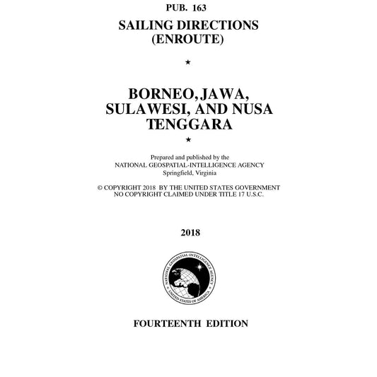 Paradise Clay IHP_PUB163 PUB 163 Sailing Directions Enroute: BORNEO, JAWA, SULAWESI, AND NUSA TENGGARA (CURRENT EDITION) - Book