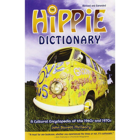 Paradise Clay RAN305 The Hippie Dictionary: A Cultural Encyclopedia of the 1960s and 1970s, Revised and Expanded Edition - Book