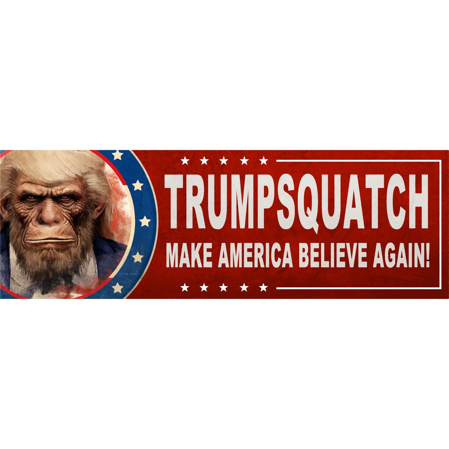 Paradise Clay IHS-BS-001 Trumpsquatch - Vinyl Bumper Sticker