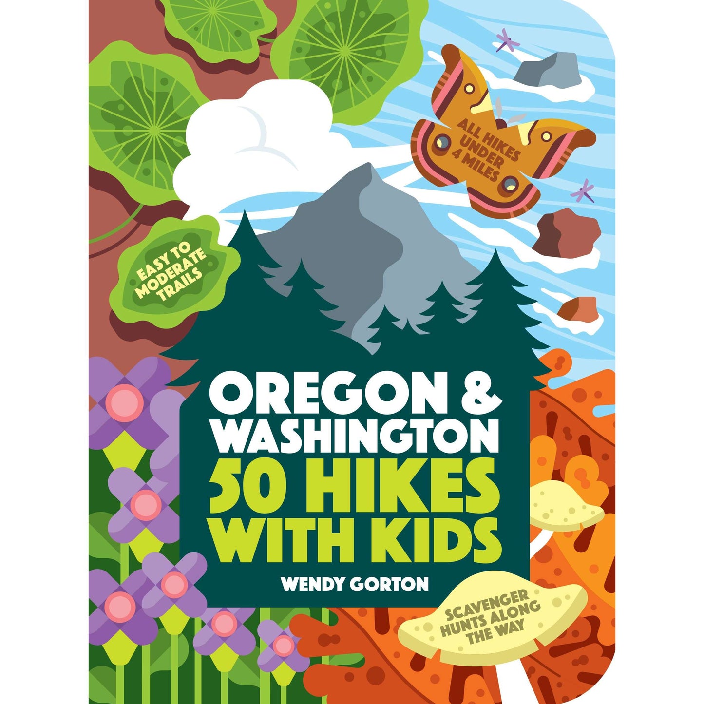 Paradise Clay WPC145 50 Hikes with Kids: Oregon and Washington - Book