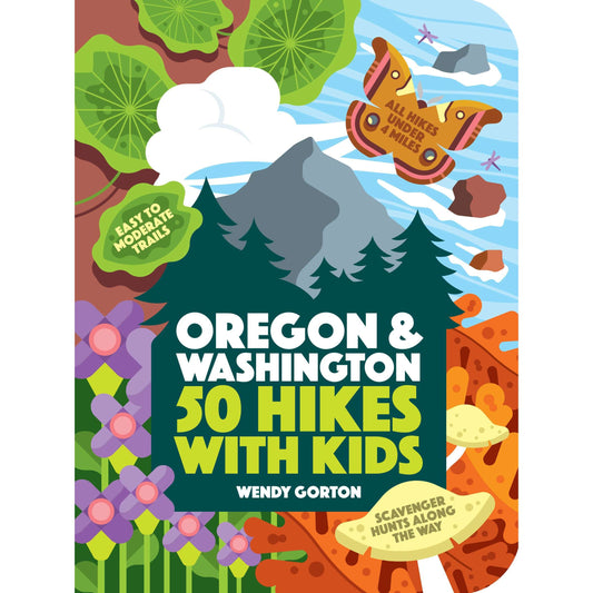 Paradise Clay WPC145 50 Hikes with Kids: Oregon and Washington - Book