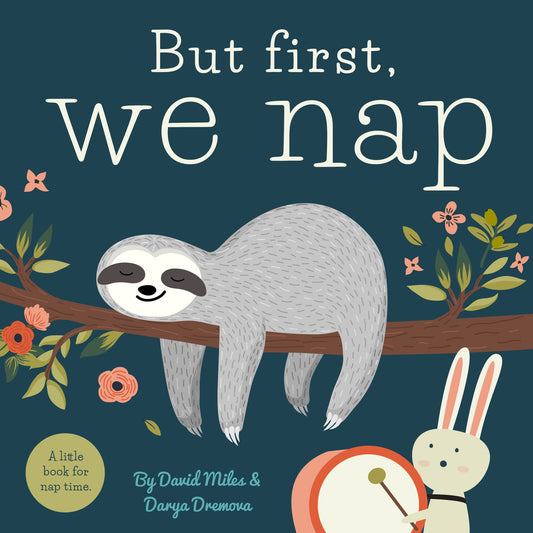 Paradise Clay WPC154 But First, We Nap: A Little Book About Nap Time - Book